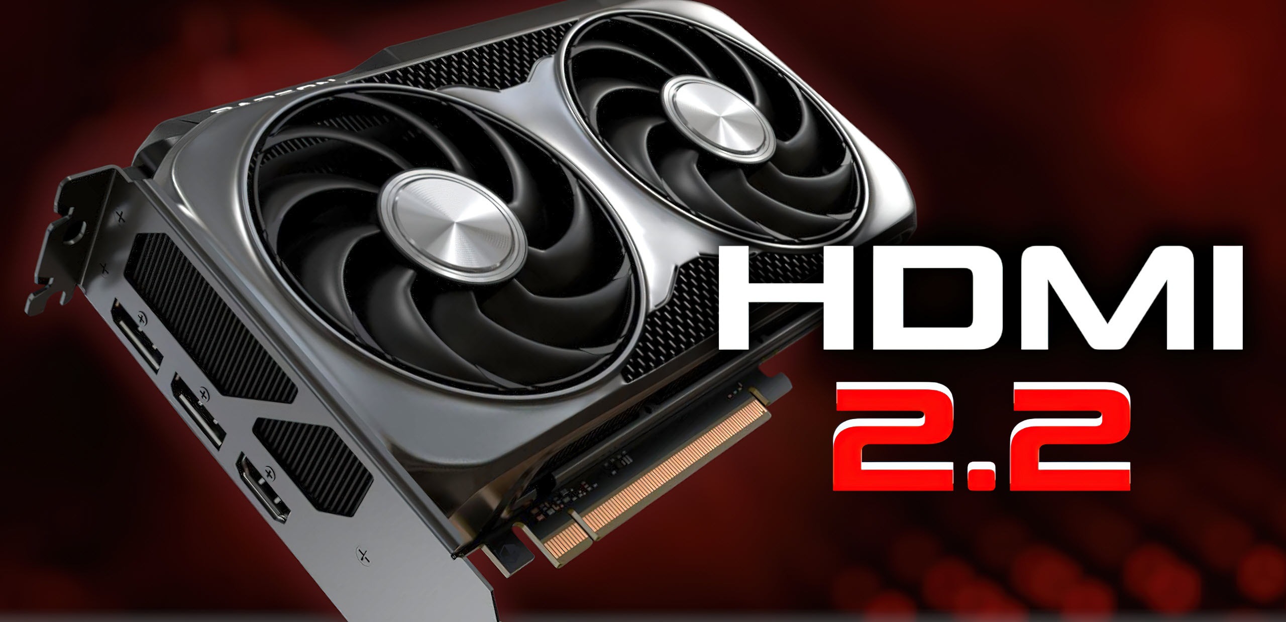 Будущее поколение видеокарт AMD будет поддерживать HDMI 2.2