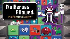 Постер No Heroes Allowed: No Puzzles Either!