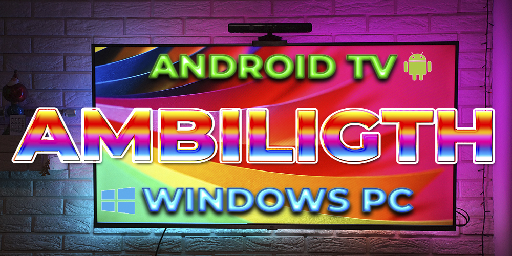 Ambient Ambilight: подсветка для Android-телевизора или PC / Комфортный ...